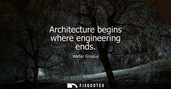 Small: Architecture begins where engineering ends