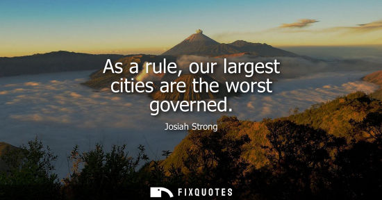 Small: As a rule, our largest cities are the worst governed