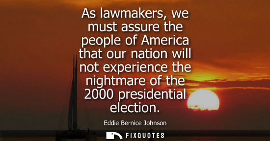 Small: As lawmakers, we must assure the people of America that our nation will not experience the nightmare of