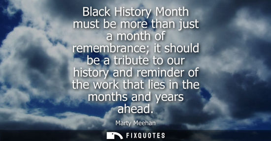 Small: Black History Month must be more than just a month of remembrance it should be a tribute to our history