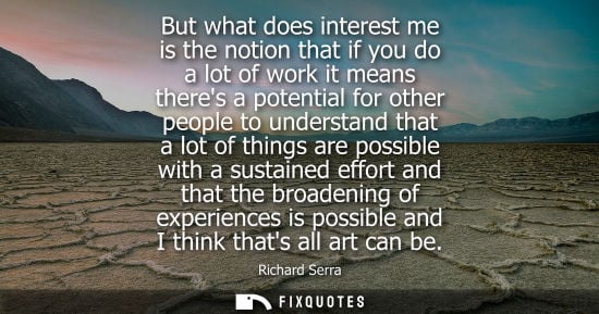Small: But what does interest me is the notion that if you do a lot of work it means theres a potential for ot
