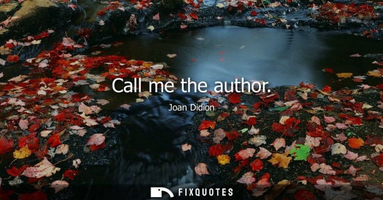Small: Call me the author