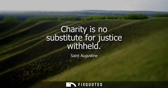 Small: Charity is no substitute for justice withheld