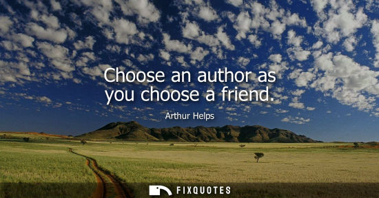 Small: Choose an author as you choose a friend