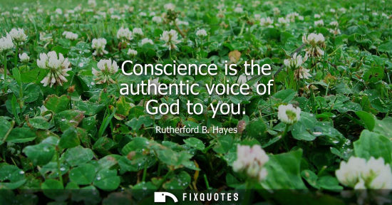 Small: Conscience is the authentic voice of God to you