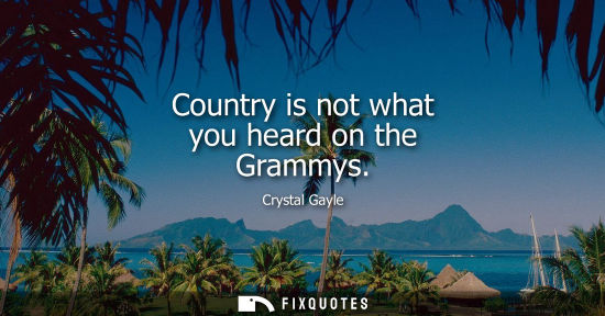 Small: Country is not what you heard on the Grammys