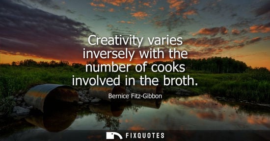 Small: Creativity varies inversely with the number of cooks involved in the broth