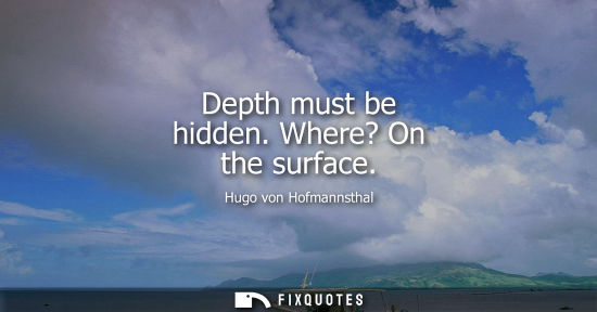 Small: Depth must be hidden. Where? On the surface