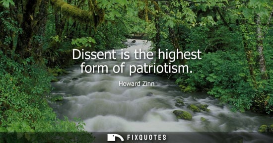 Small: Dissent is the highest form of patriotism