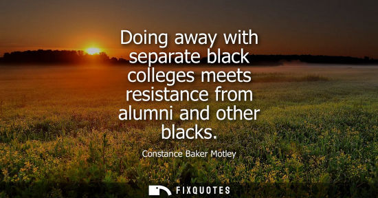 Small: Doing away with separate black colleges meets resistance from alumni and other blacks
