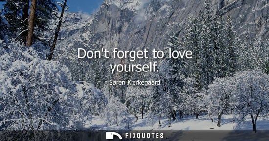 Small: Dont forget to love yourself