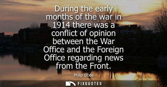 Small: During the early months of the war in 1914 there was a conflict of opinion between the War Office and t