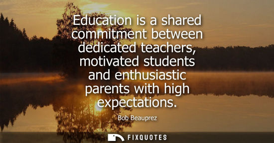 Small: Education is a shared commitment between dedicated teachers, motivated students and enthusiastic parent