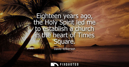 Small: Eighteen years ago, the Holy Spirit led me to establish a church in the heart of Times Square