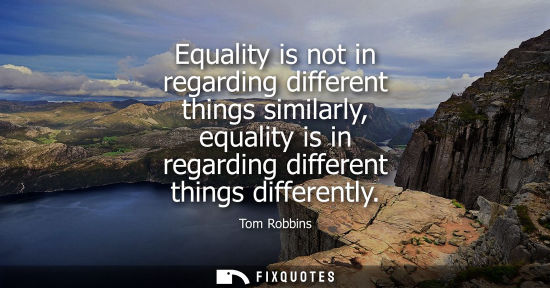 Small: Equality is not in regarding different things similarly, equality is in regarding different things differently