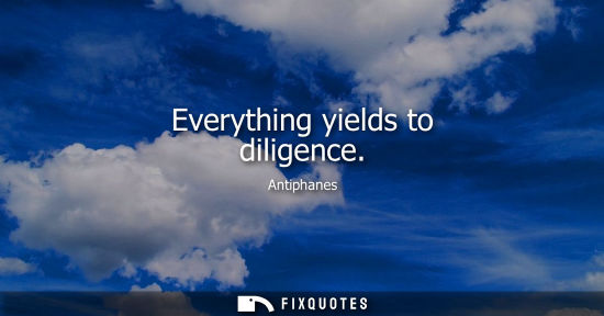 Small: Everything yields to diligence