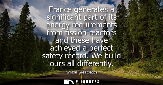 Small: France generates a significant part of its energy requirements from fission reactors and these have ach