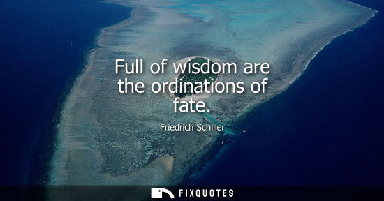 Small: Full of wisdom are the ordinations of fate