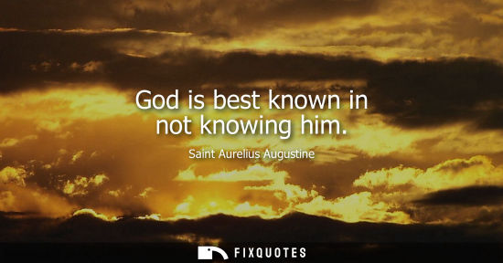 Small: God is best known in not knowing him