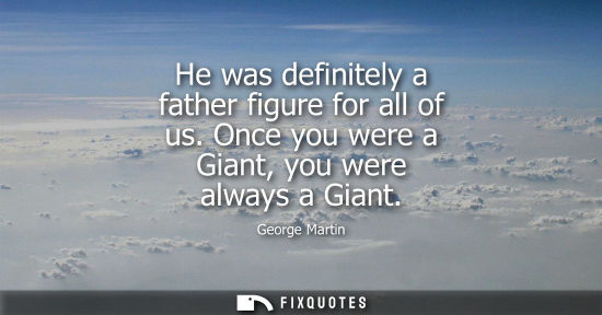 Small: He was definitely a father figure for all of us. Once you were a Giant, you were always a Giant