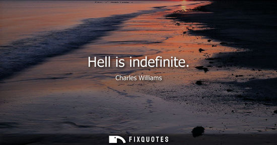Small: Hell is indefinite