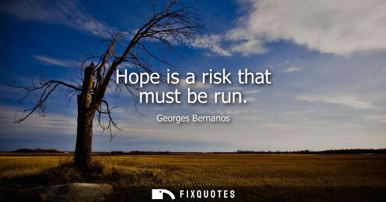 Small: Hope is a risk that must be run