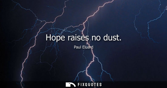 Small: Hope raises no dust