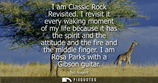 Small: I am Classic Rock Revisited. I revisit it every waking moment of my life because it has the spirit and 