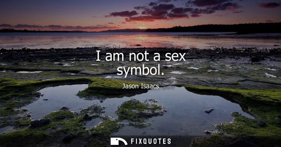 Small: I am not a sex symbol