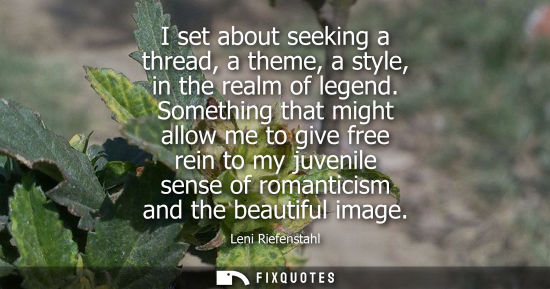 Small: I set about seeking a thread, a theme, a style, in the realm of legend. Something that might allow me t