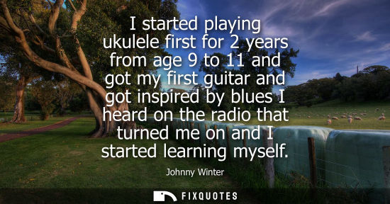 Small: I started playing ukulele first for 2 years from age 9 to 11 and got my first guitar and got inspired b
