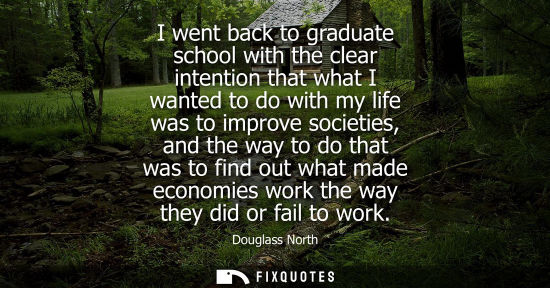 Small: I went back to graduate school with the clear intention that what I wanted to do with my life was to im