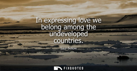 Small: In expressing love we belong among the undeveloped countries