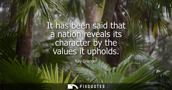 Small: It has been said that a nation reveals its character by the values it upholds