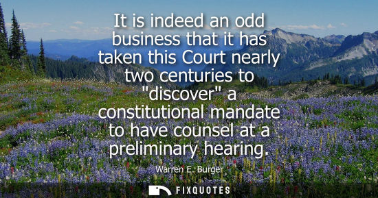 Small: It is indeed an odd business that it has taken this Court nearly two centuries to discover a constituti