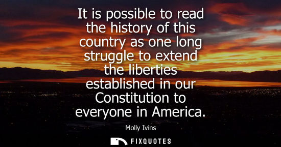 Small: It is possible to read the history of this country as one long struggle to extend the liberties establi