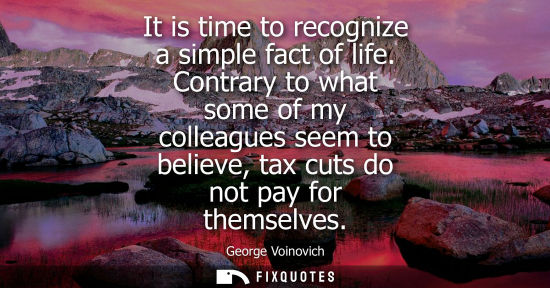 Small: It is time to recognize a simple fact of life. Contrary to what some of my colleagues seem to believe, 