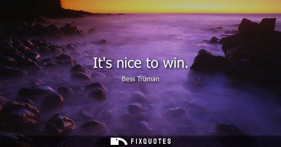 Small: Its nice to win