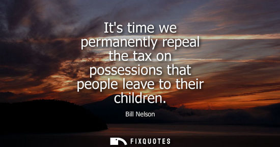Small: Its time we permanently repeal the tax on possessions that people leave to their children