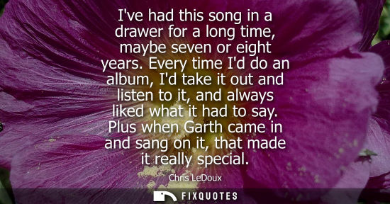 Small: Ive had this song in a drawer for a long time, maybe seven or eight years. Every time Id do an album, I