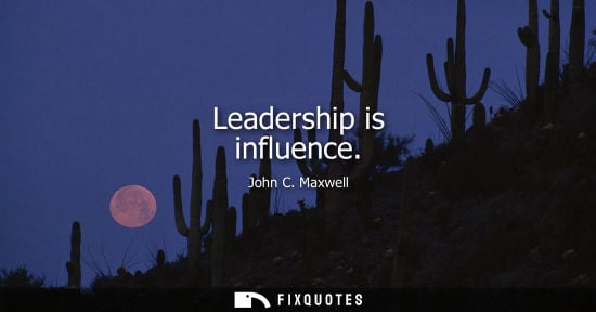 Small: Leadership is influence