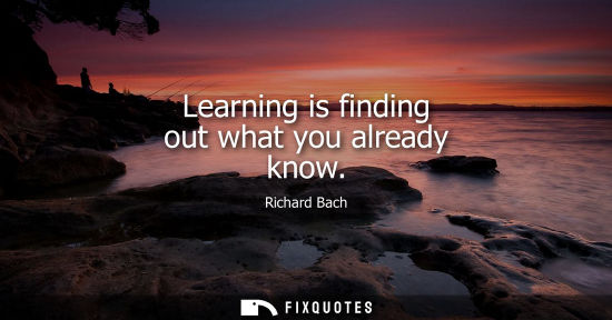 Small: Learning is finding out what you already know