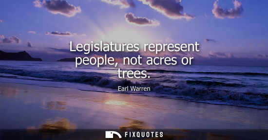 Small: Legislatures represent people, not acres or trees