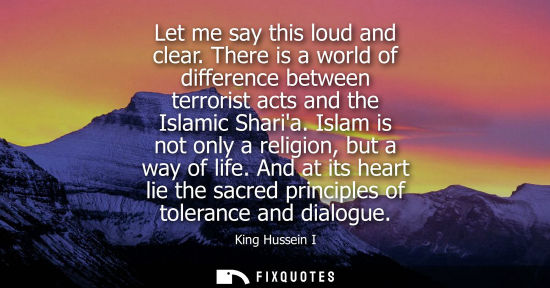 Small: Let me say this loud and clear. There is a world of difference between terrorist acts and the Islamic S