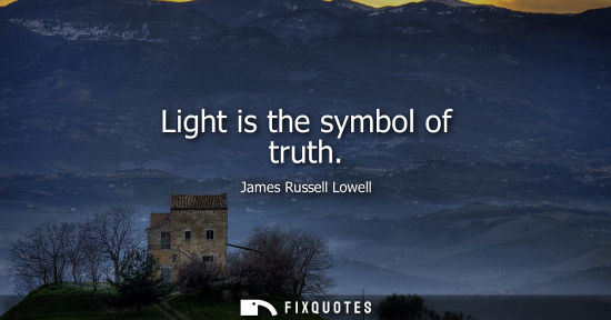 Small: Light is the symbol of truth