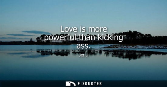 Small: Love is more powerful than kicking ass