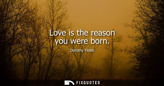 Small: Love is the reason you were born