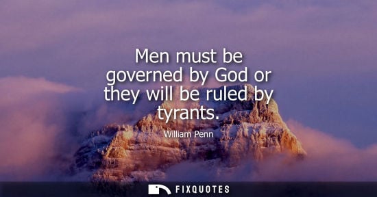 Small: Men must be governed by God or they will be ruled by tyrants