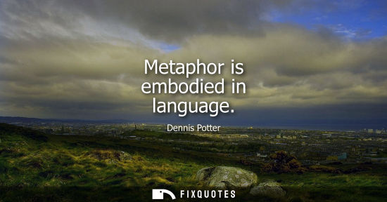 Small: Metaphor is embodied in language