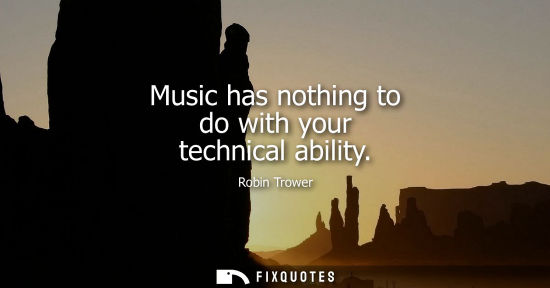Small: Music has nothing to do with your technical ability